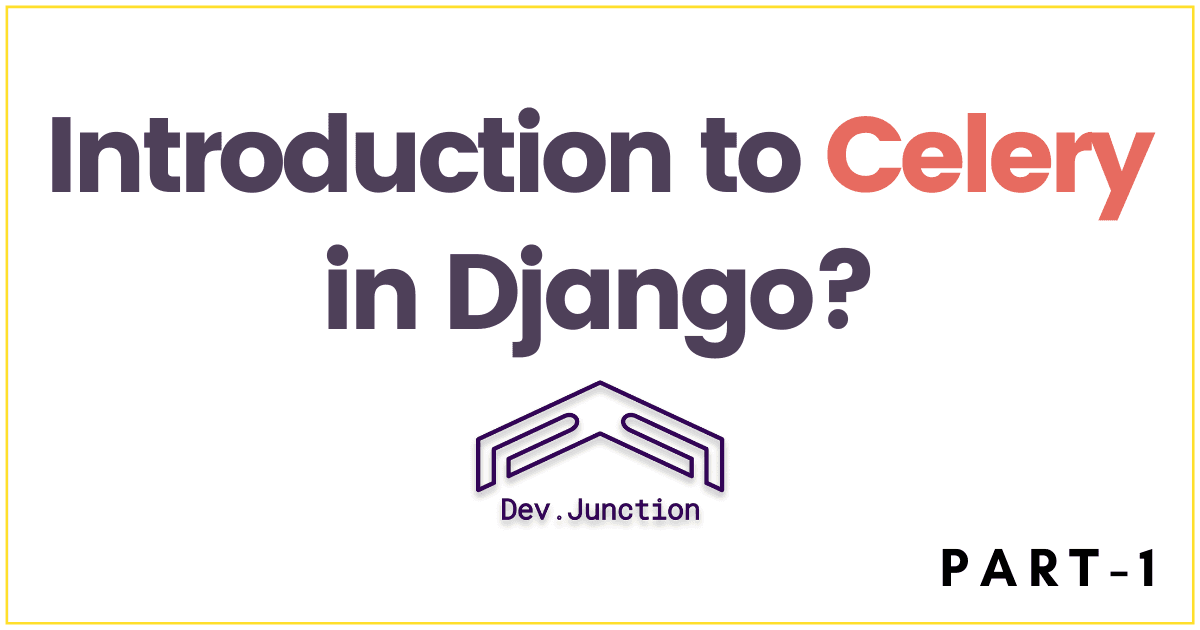 Introduction to Celery in Django?