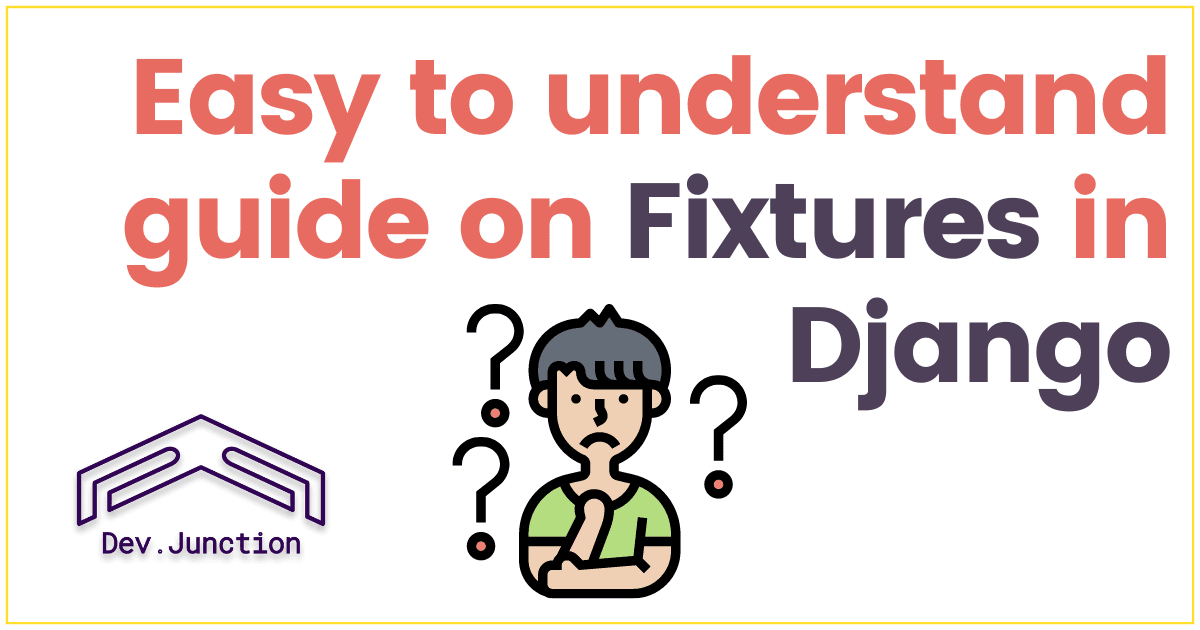 What are fixtures and how to use it in Django?